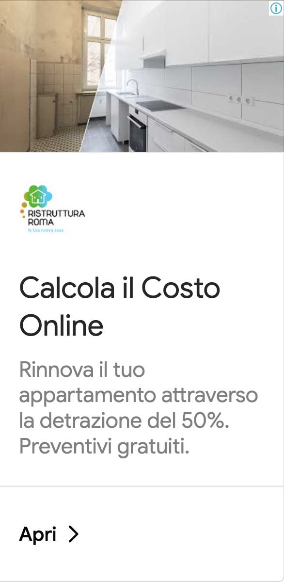 Banner pubblicitario di Ristruttura Roma con un'immagine divisa a metà, che mostra una cucina prima (senza mobili, pareti rovinate) e dopo una ristrutturazione (moderna e pulita). Il testo 'Calcola il Costo Online' e 'Rinnova il tuo appartamento attraverso la detrazione del 50%. Preventivi gratuiti' è visibile sul banner.